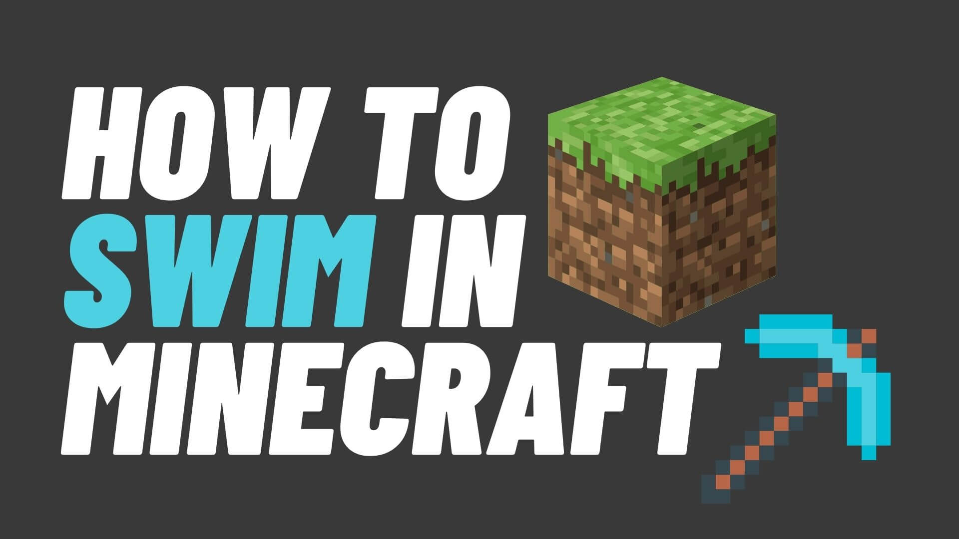 How To Swim In Minecraft