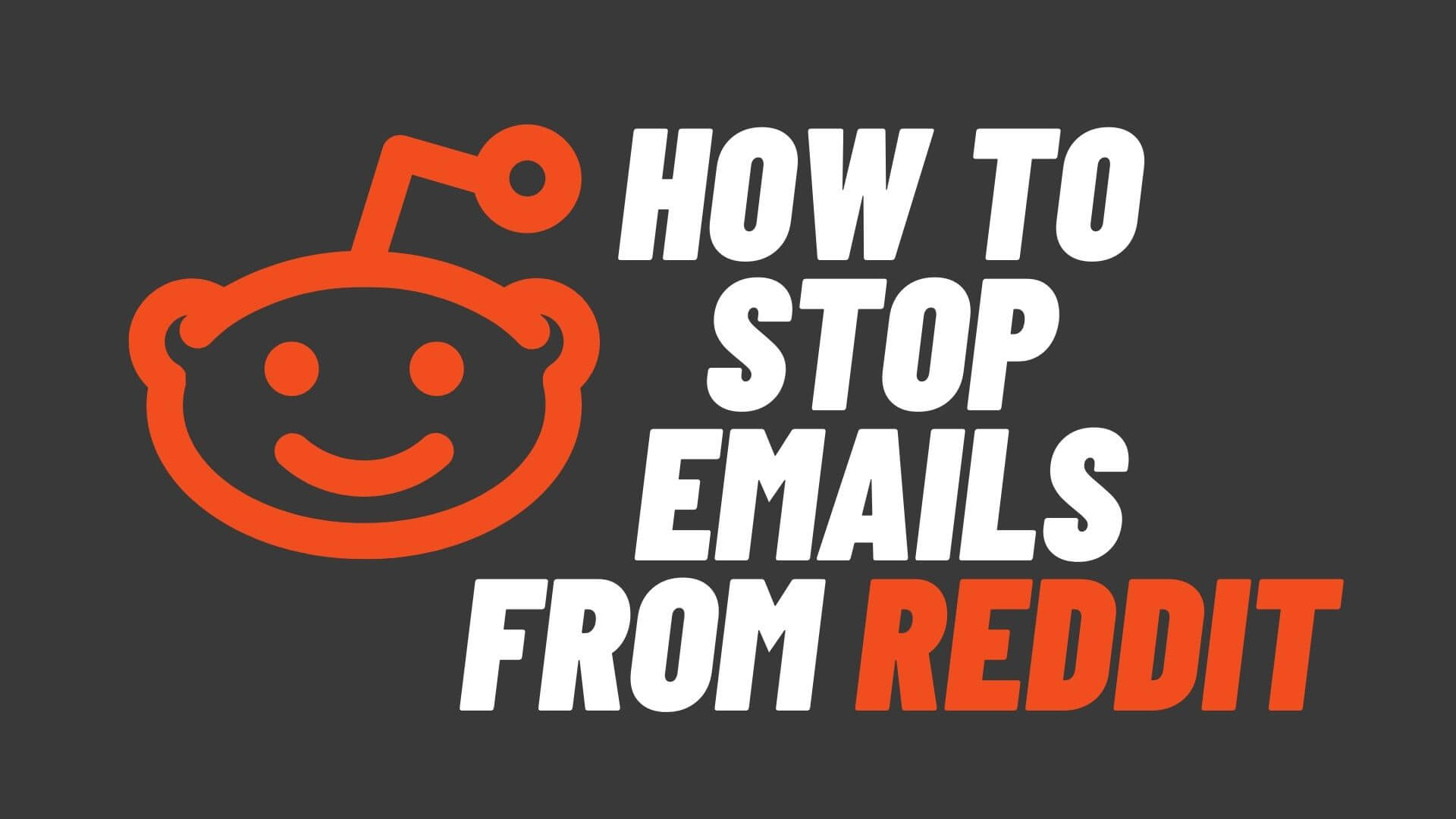 How To Stop Emails From Reddit