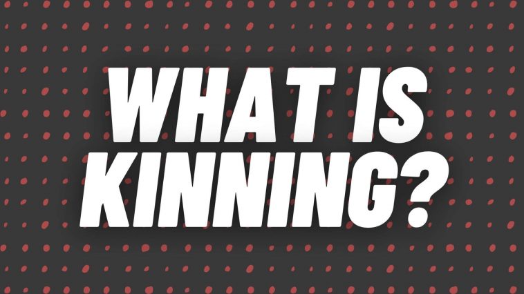What is Kinning?