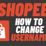 How To Change Username in Shopee